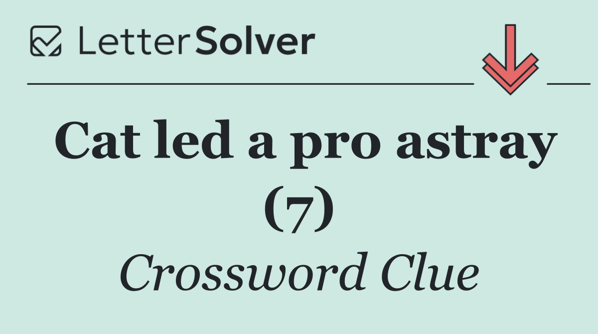 Cat led a pro astray (7)