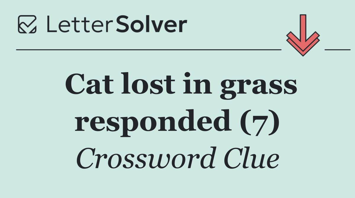 Cat lost in grass responded (7)
