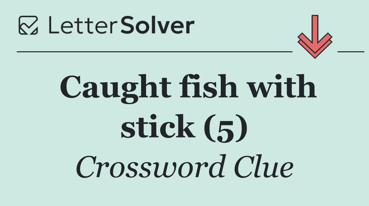 Caught fish with stick (5)