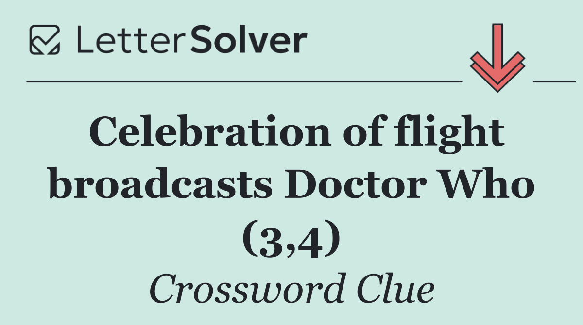 Celebration of flight broadcasts Doctor Who (3,4)