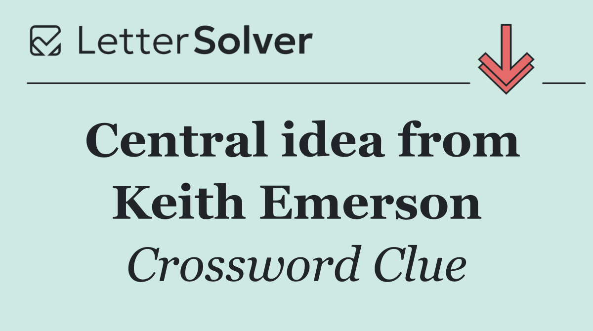 Central idea from Keith Emerson