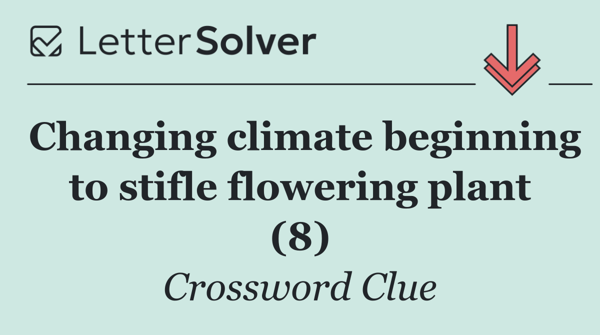 Changing climate beginning to stifle flowering plant (8)