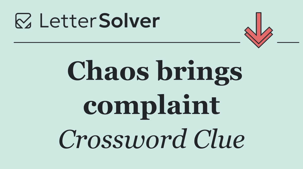 Chaos brings complaint
