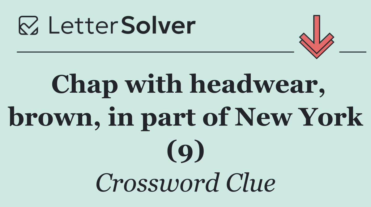 Chap with headwear, brown, in part of New York (9)