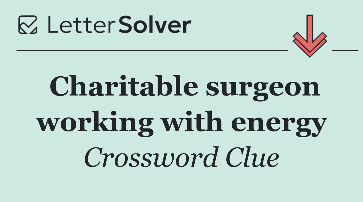 Charitable surgeon working with energy