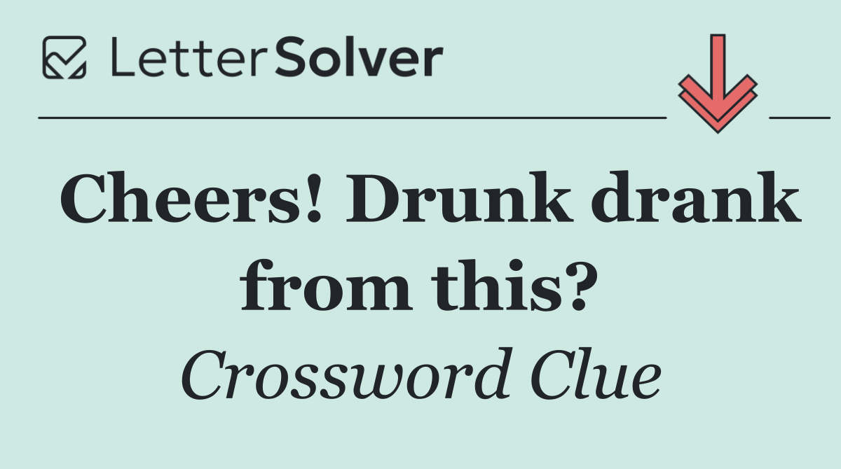 Cheers! Drunk drank from this?