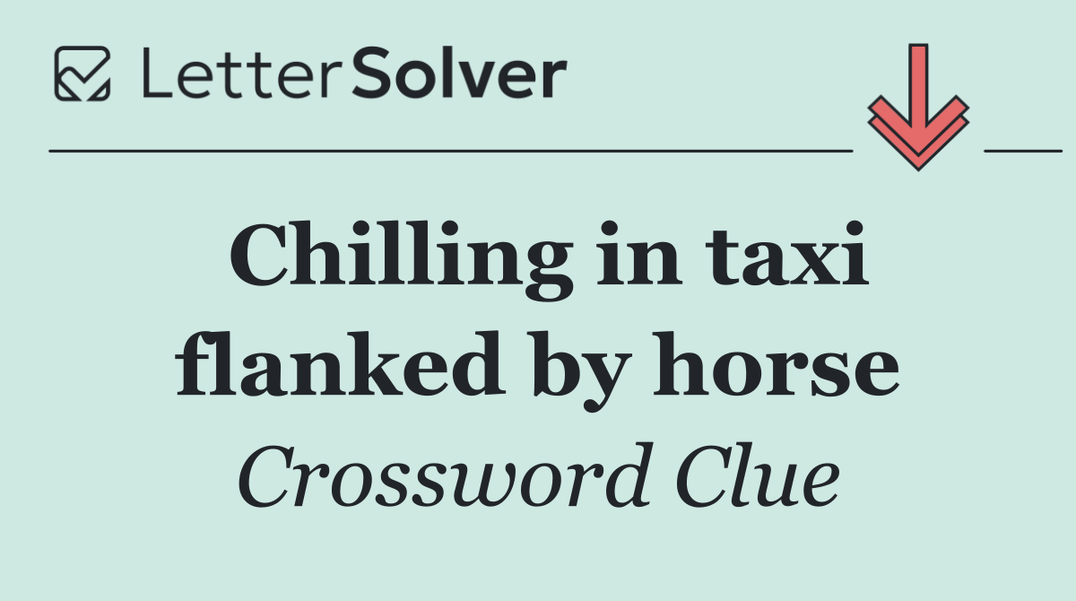 Chilling in taxi flanked by horse