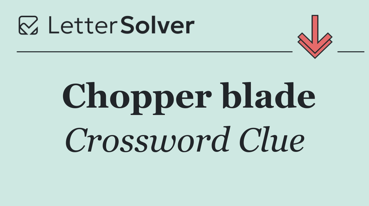 Chopper blade