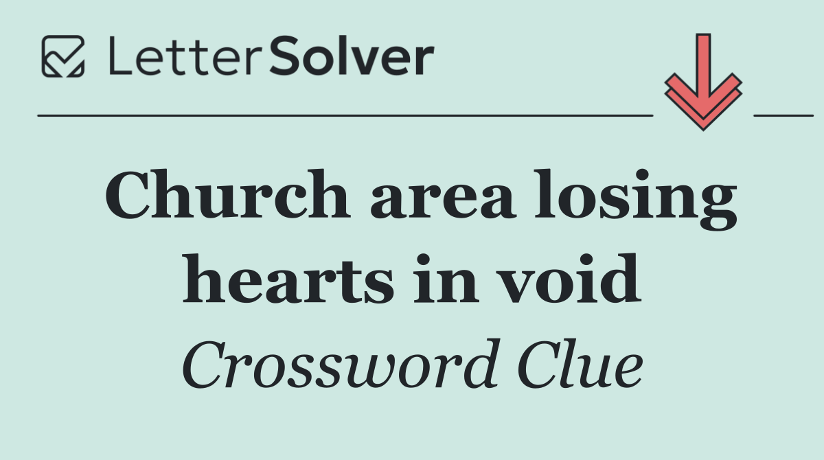 Church area losing hearts in void