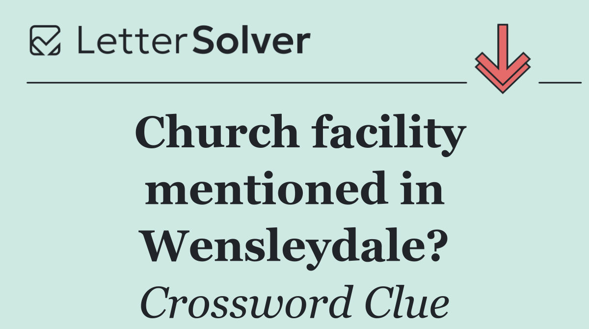 Church facility mentioned in Wensleydale?