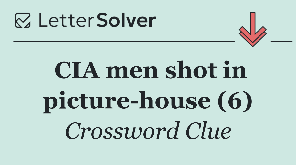 CIA men shot in picture house (6)