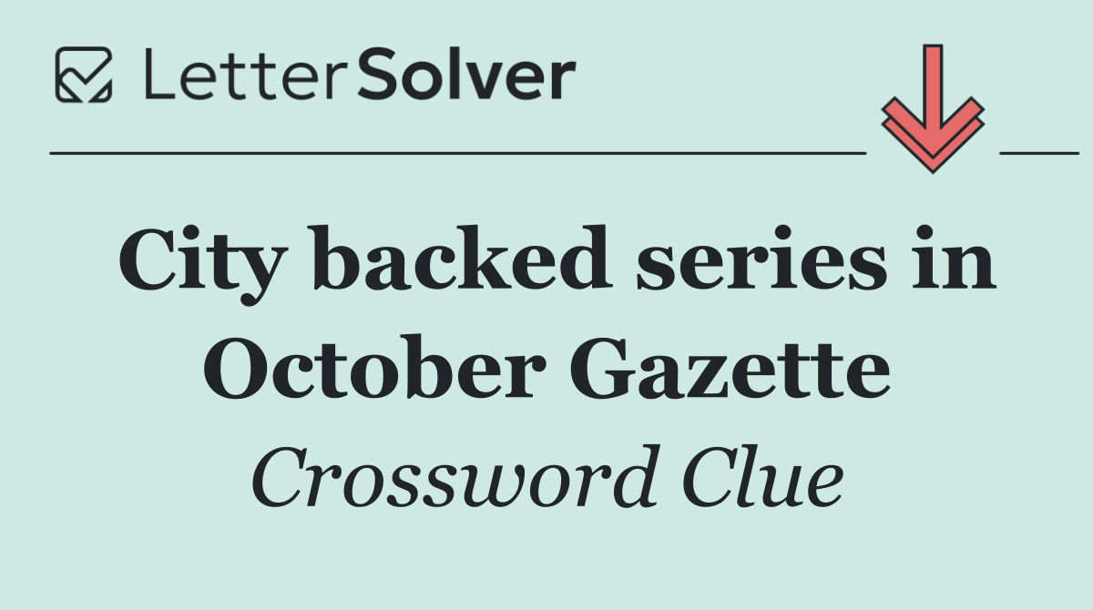 City backed series in October Gazette