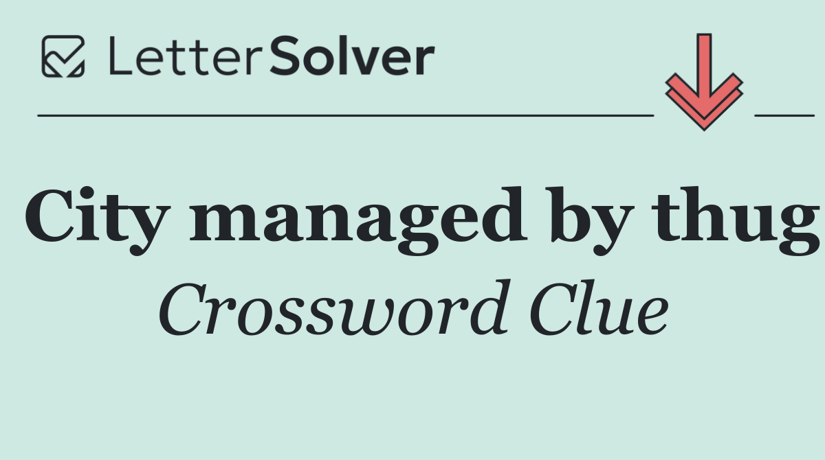 City managed by thug