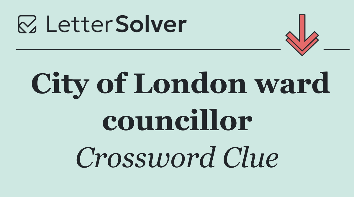 City of London ward councillor
