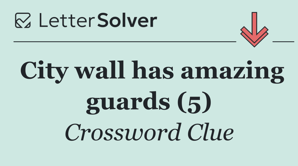 City wall has amazing guards (5)