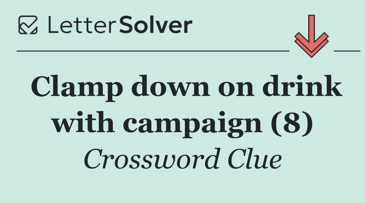 Clamp down on drink with campaign (8)