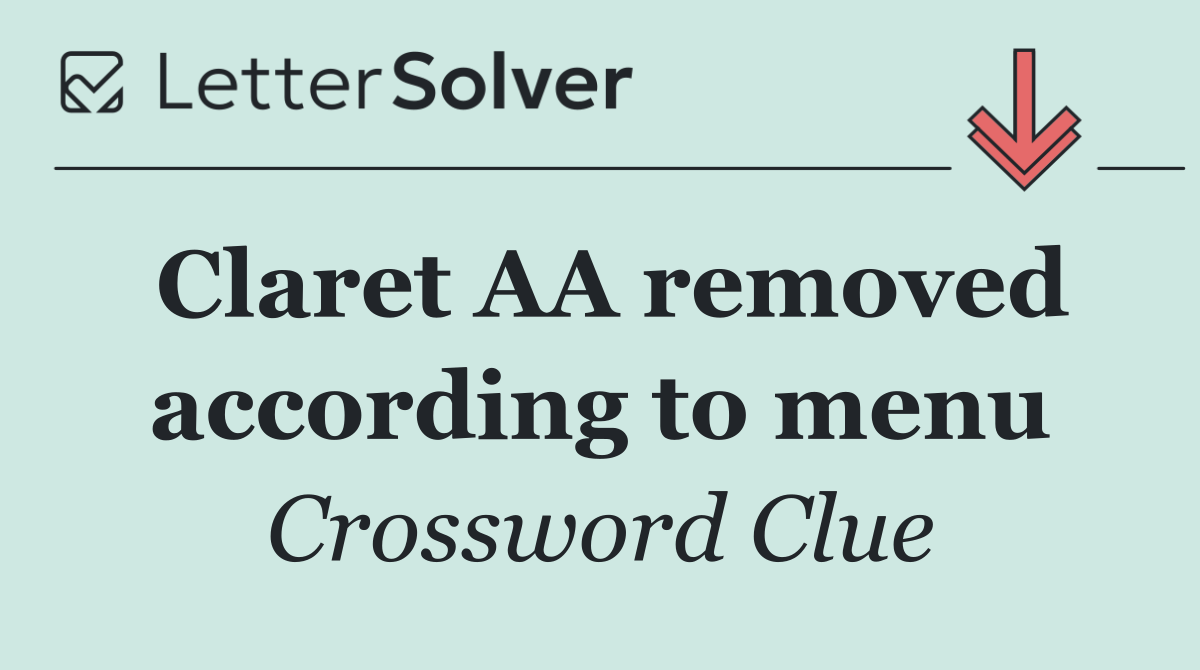 Claret AA removed according to menu