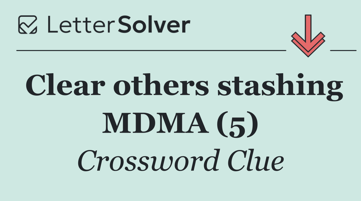 Clear others stashing MDMA (5)