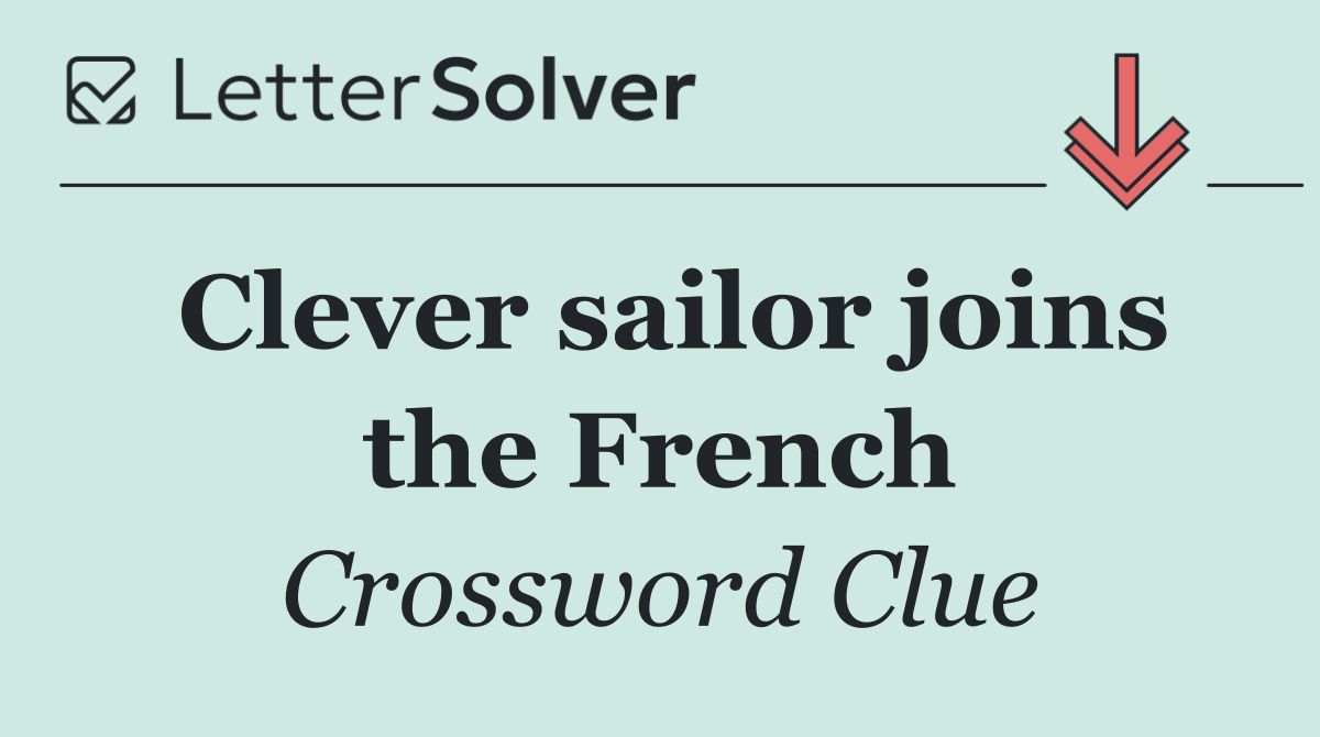 Clever sailor joins the French