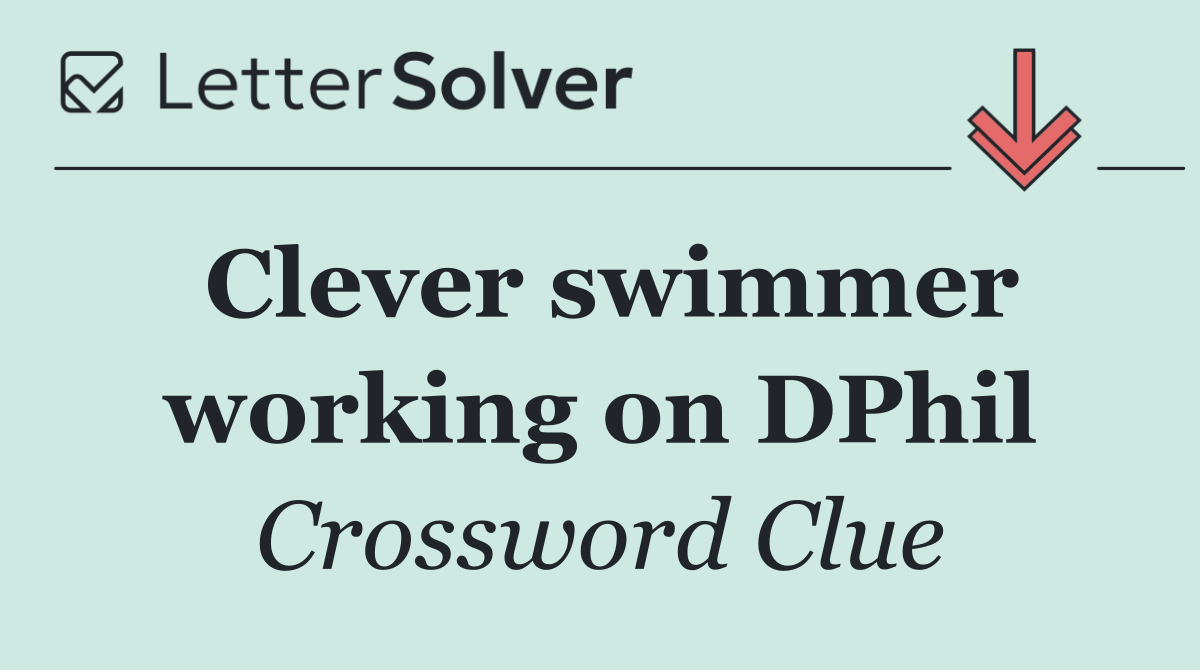 Clever swimmer working on DPhil