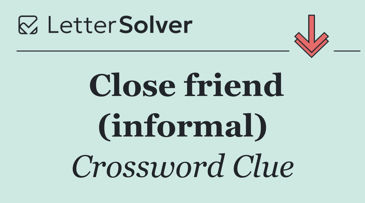 Close friend (informal)