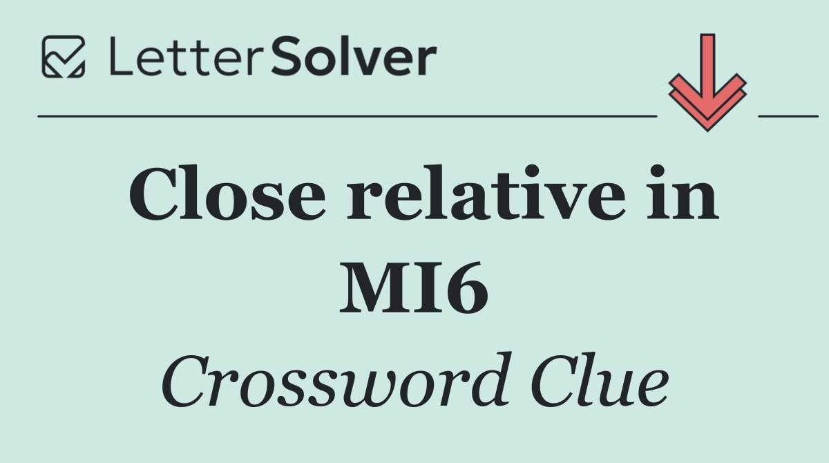 Close relative in MI6