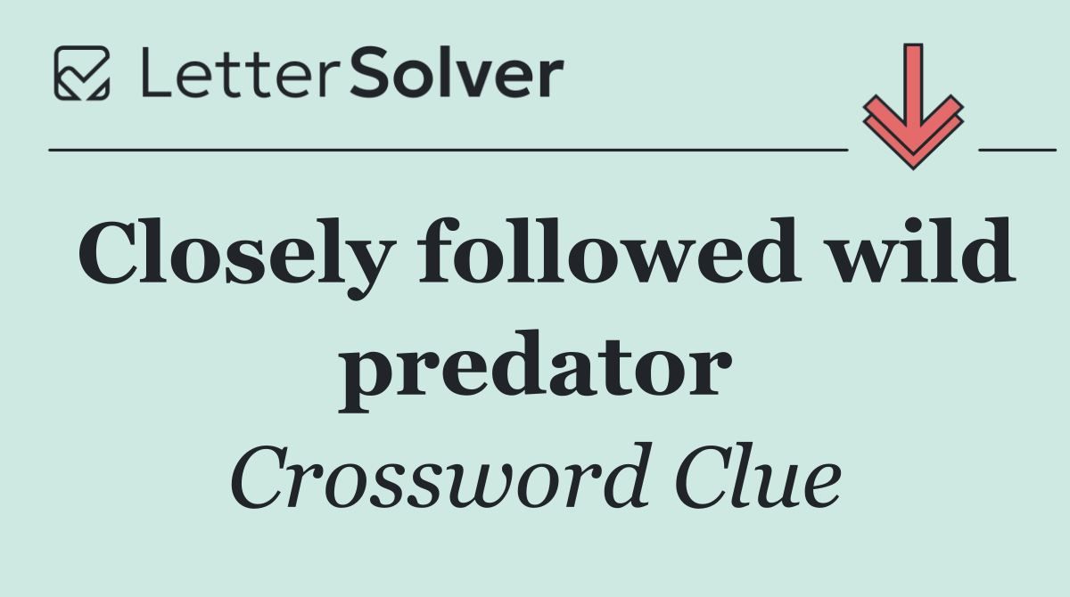 Closely followed wild predator