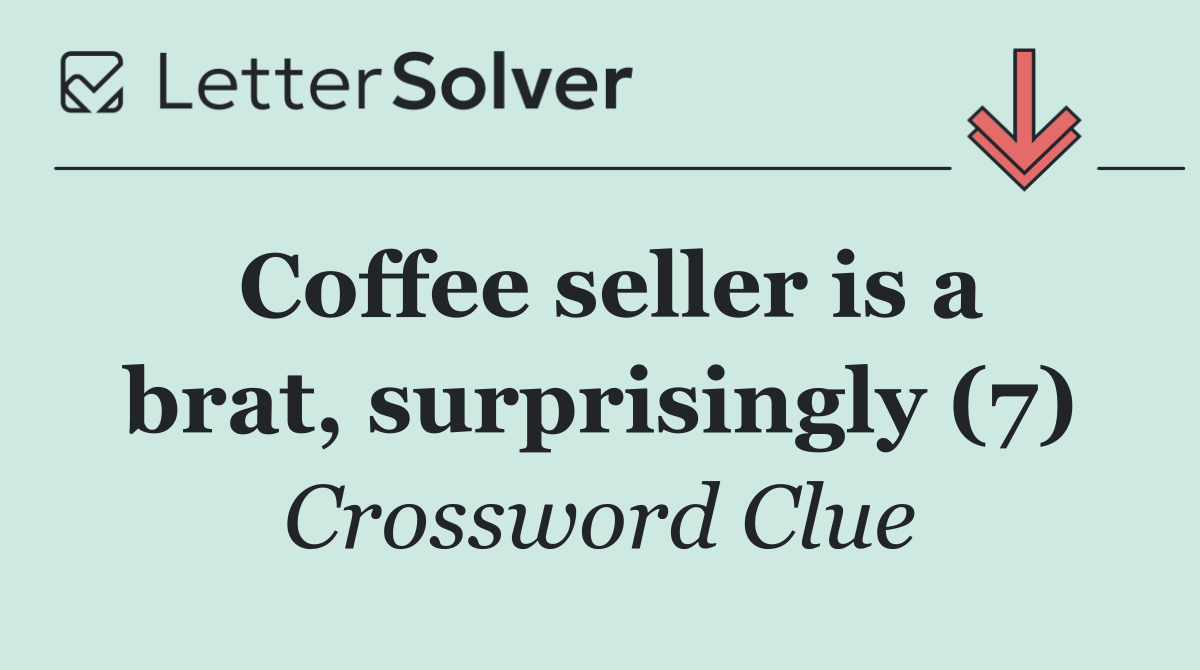 Coffee seller is a brat, surprisingly (7)