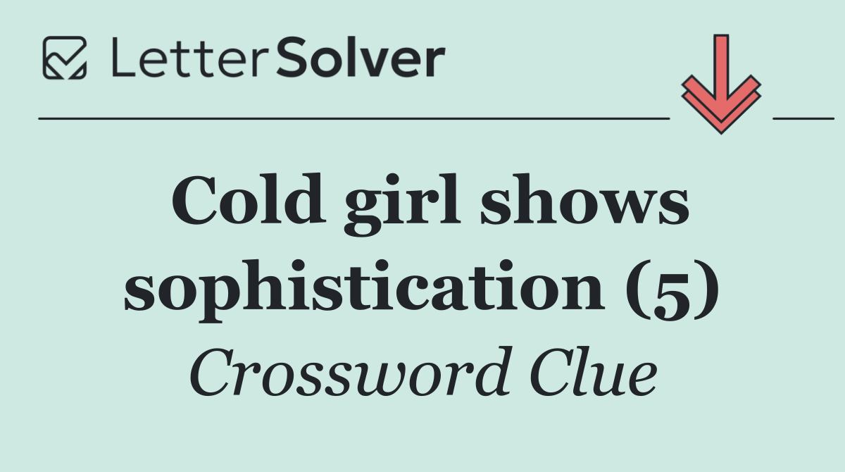 Cold girl shows sophistication (5)