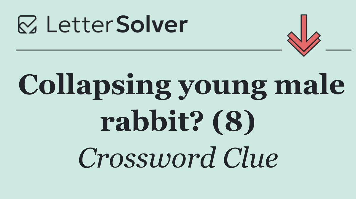Collapsing young male rabbit? (8)