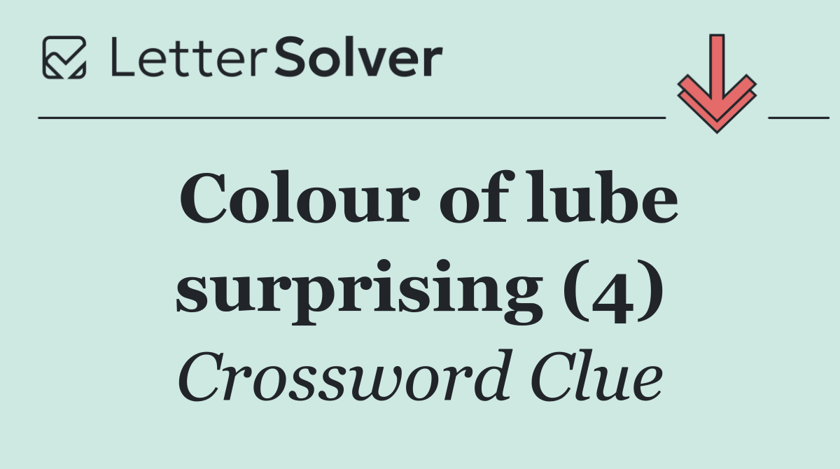Colour of lube surprising (4)