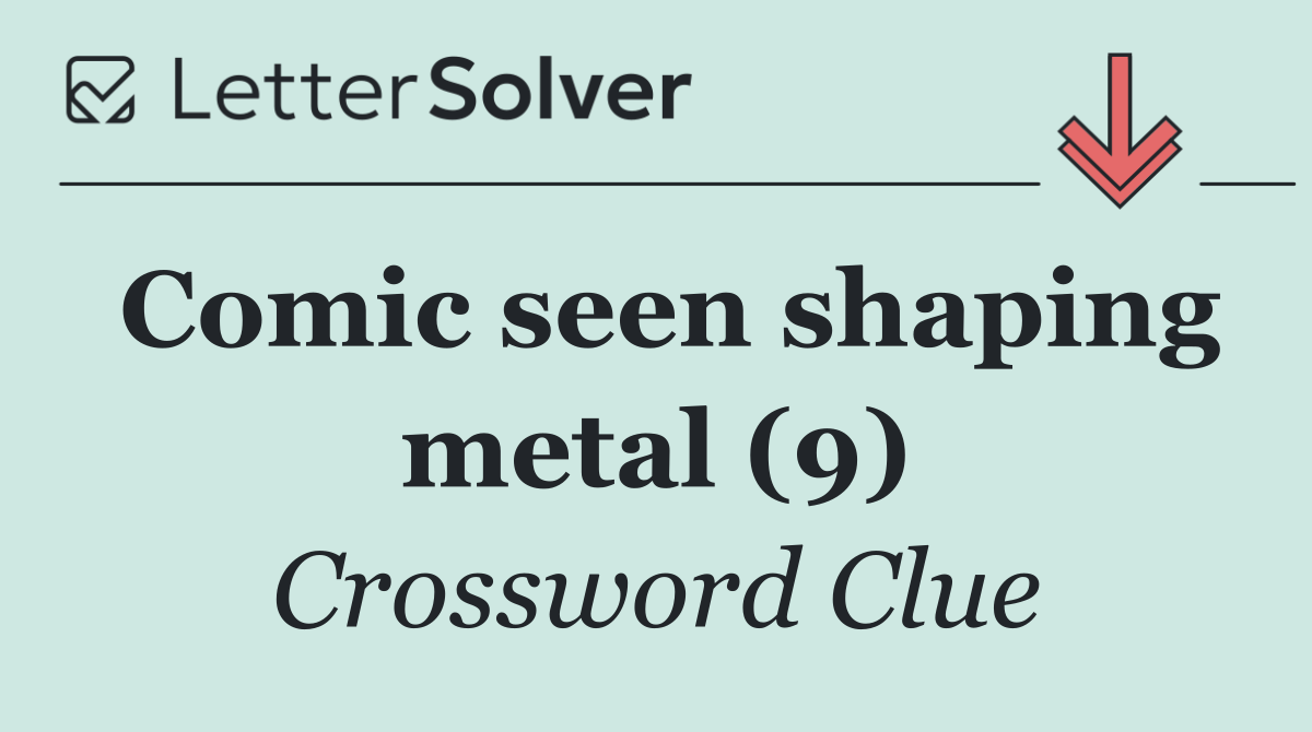 Comic seen shaping metal (9)