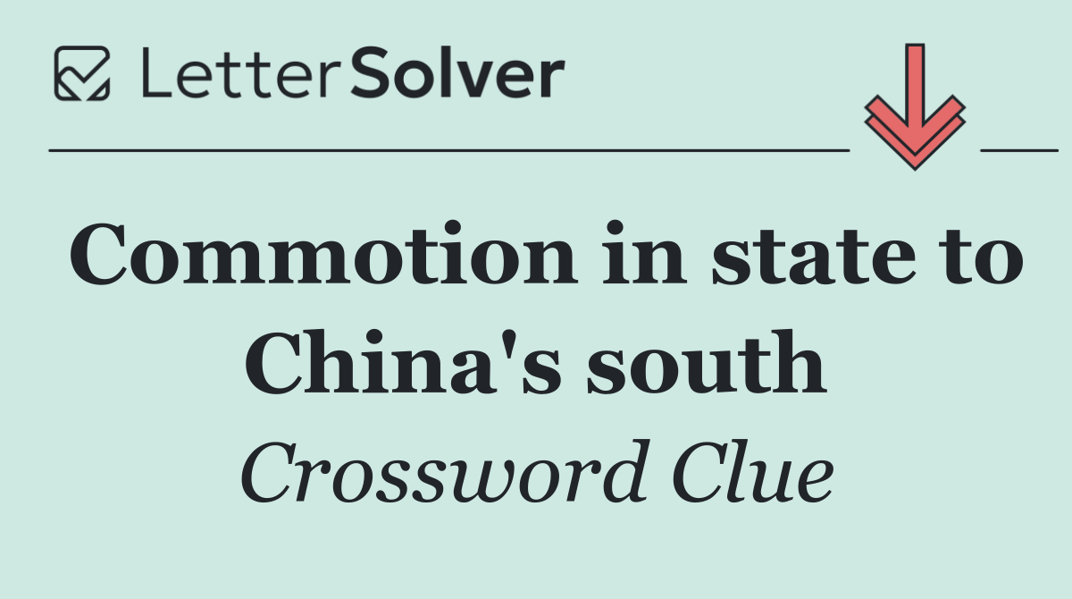 Commotion in state to China's south