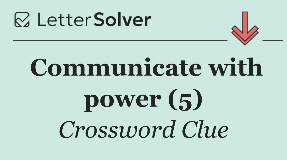 Communicate with power (5)