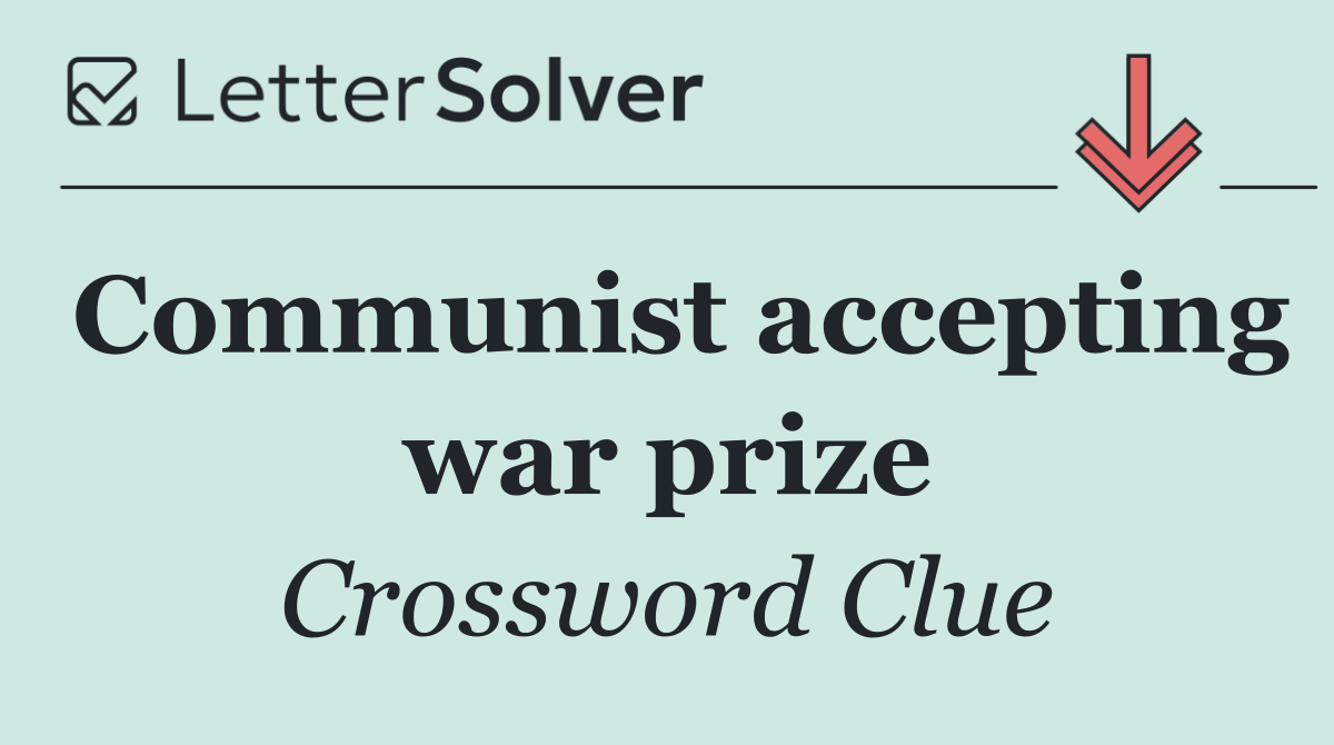 Communist accepting war prize