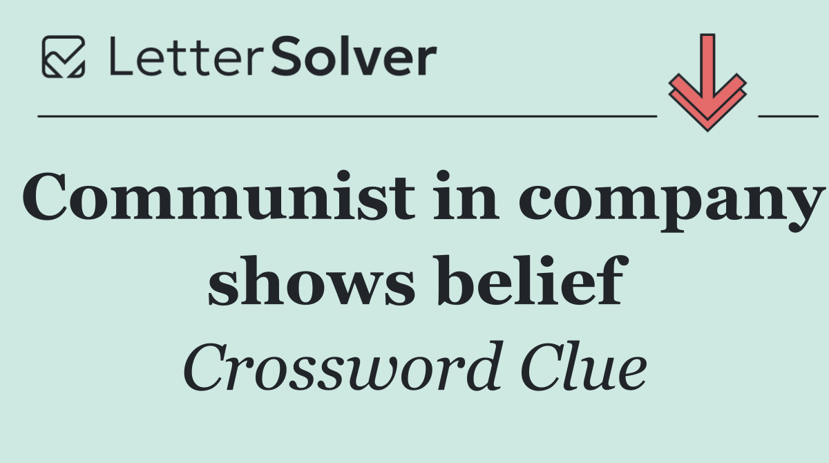 Communist in company shows belief