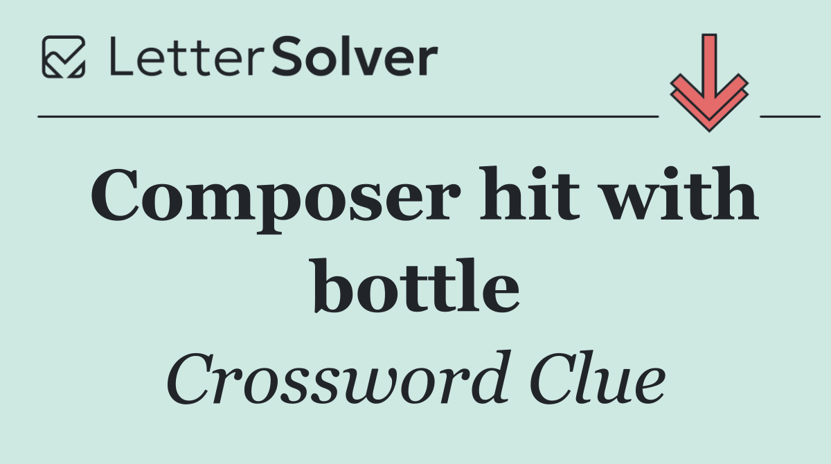 Composer hit with bottle