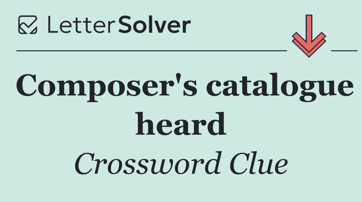 Composer's catalogue heard