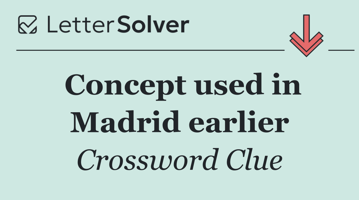 Concept used in Madrid earlier