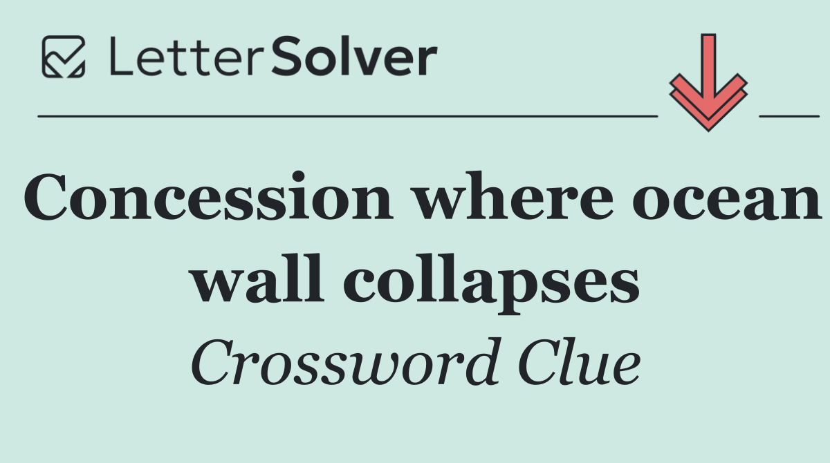 Concession where ocean wall collapses