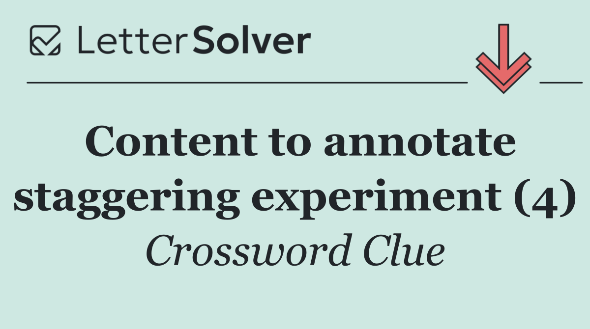 Content to annotate staggering experiment (4)