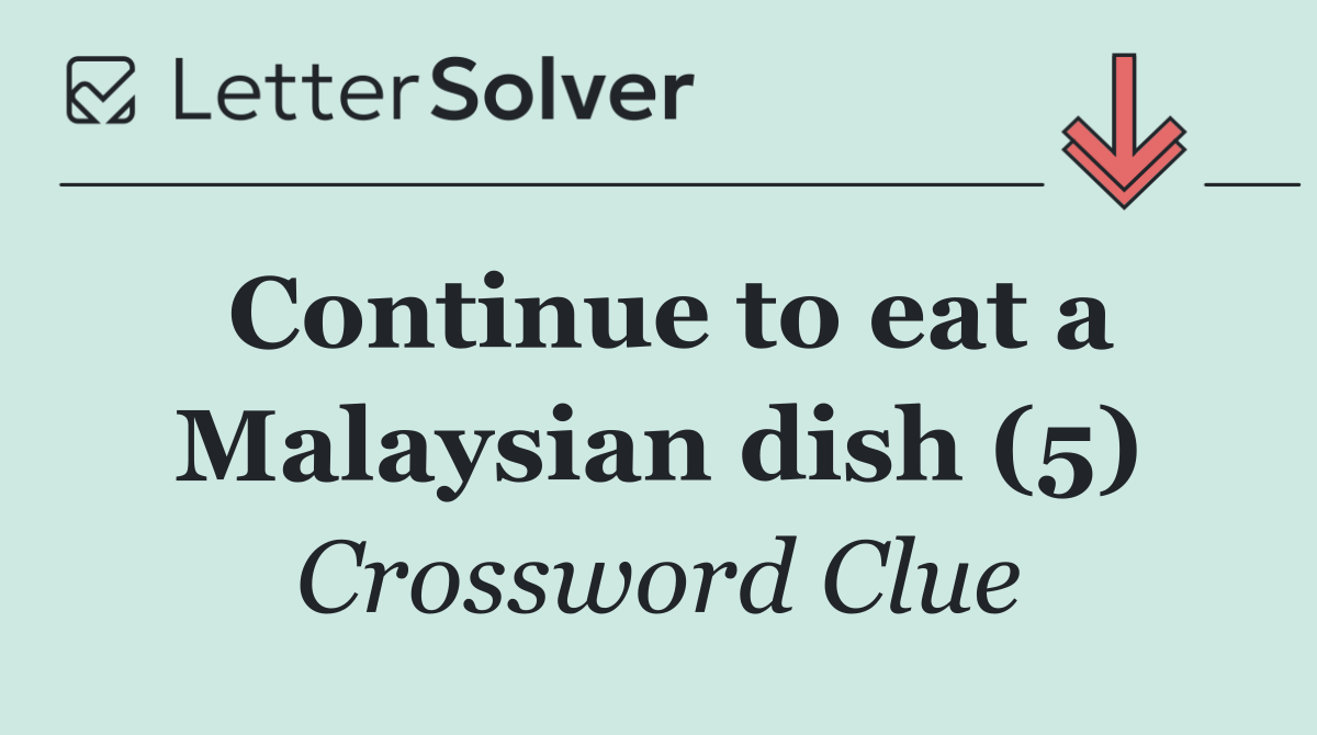 Continue to eat a Malaysian dish (5)