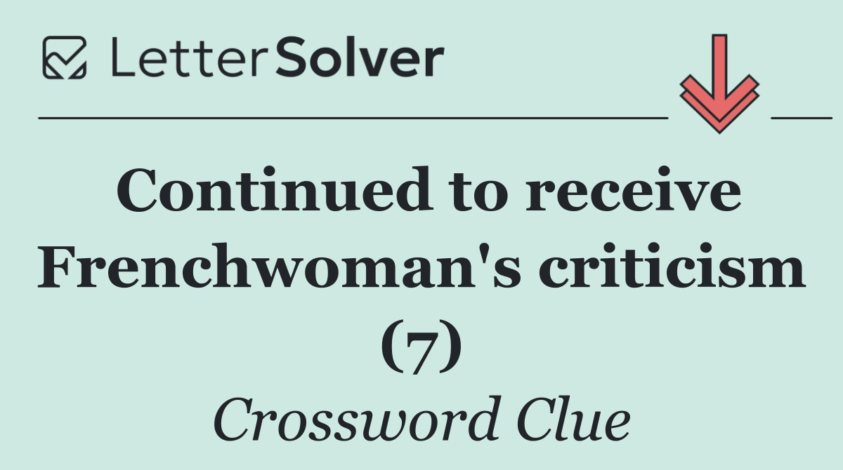 Continued to receive Frenchwoman's criticism (7)