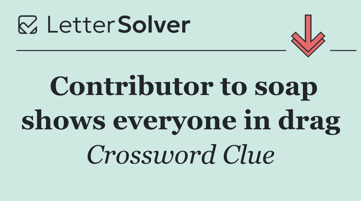 Contributor to soap shows everyone in drag