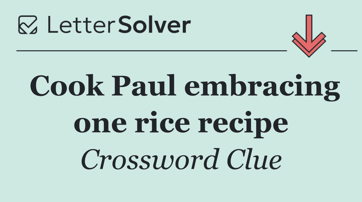 Cook Paul embracing one rice recipe