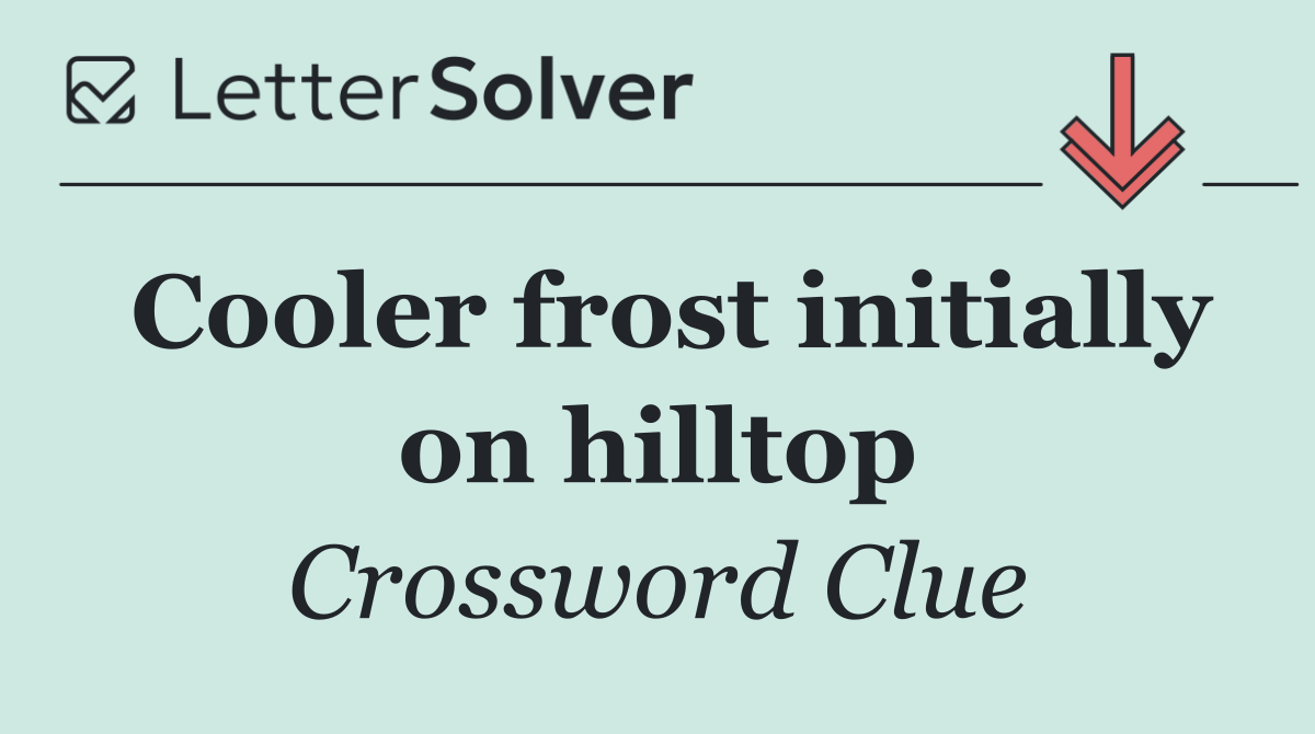Cooler frost initially on hilltop