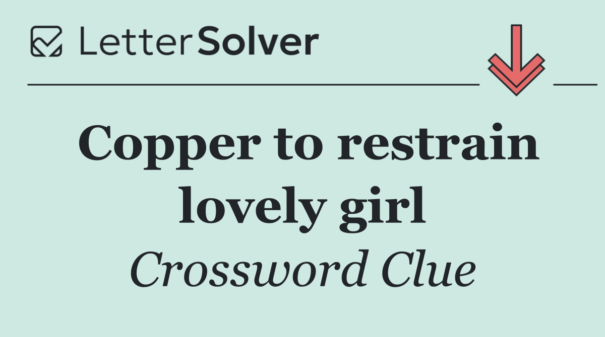 Copper to restrain lovely girl