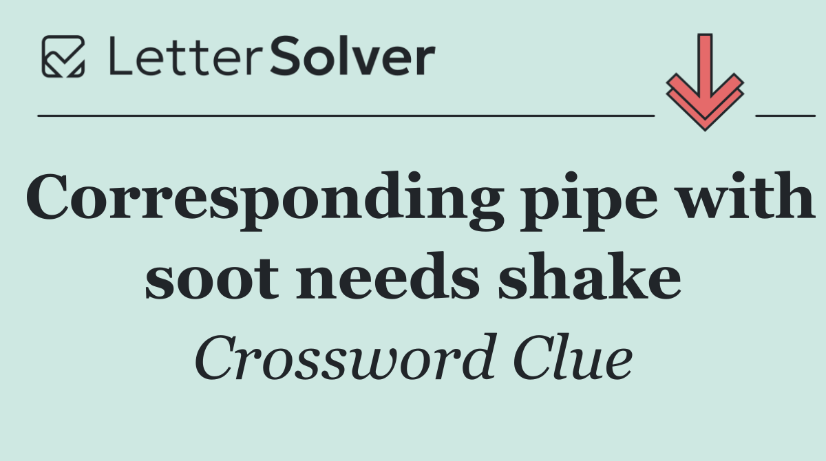 Corresponding pipe with soot needs shake