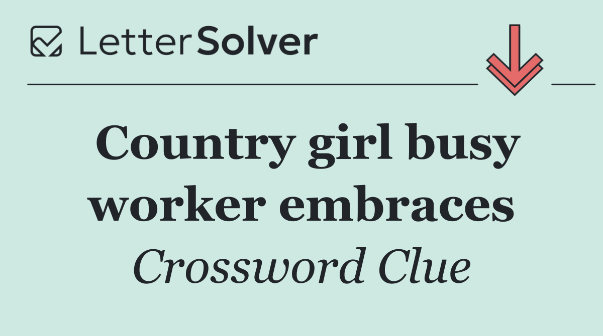 Country girl busy worker embraces