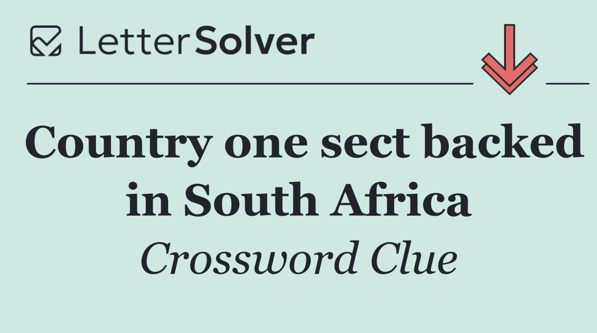 Country one sect backed in South Africa